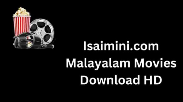 Isaimini.Com 2022 Malayalam Movies Download HD